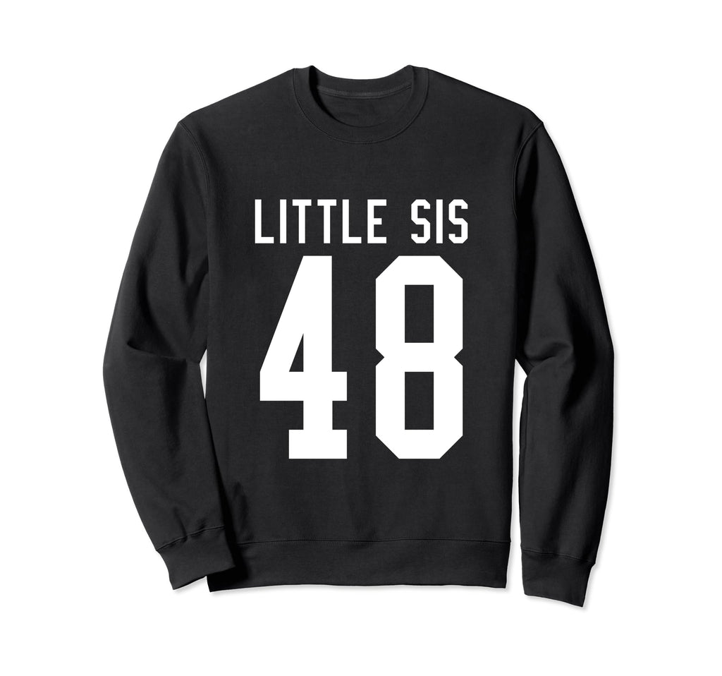 Number 48 Little Sis Biggest Fan Sweatshirt - Unique Graphic Men Women - T-Shirt, Sweatshirt, Hoodie