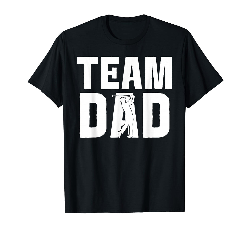 Golf Dad Proud Game Day Sports Parent T-Shirt - Novelty Apparel Men Women - T-Shirt, Sweatshirt, Hoodie