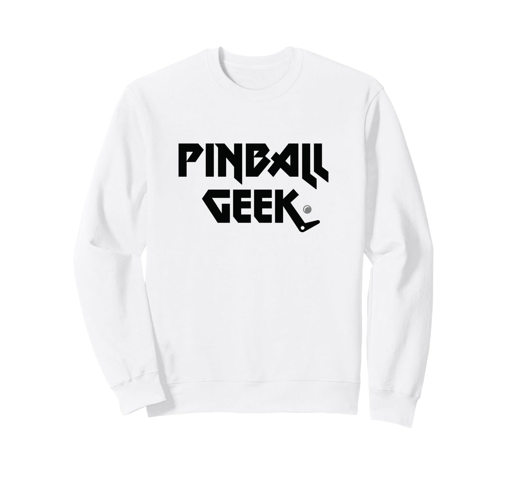 Pinball Geek Arcade Gaming Sweatshirt - Graphic Print for Adults - T-Shirt, Sweatshirt, Hoodie