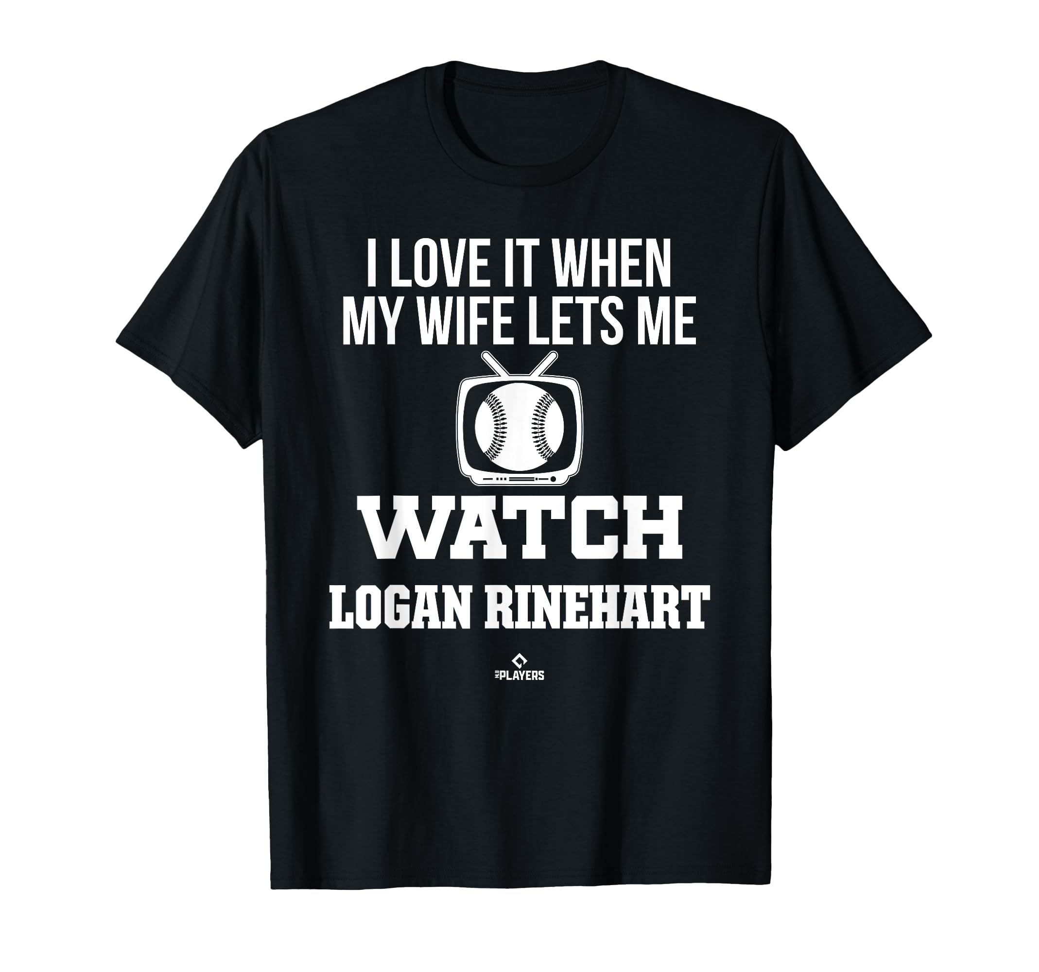 My Wife Lets Me Watch Logan Rinehart T-Shirt - Graphic Print Men Women - T-Shirt, Sweatshirt, Hoodie