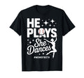 He Plays She Dances Mom Both Sports Mom T-Shirt - Minimalist Print Unisex - T-Shirt, Sweatshirt, Hoodie