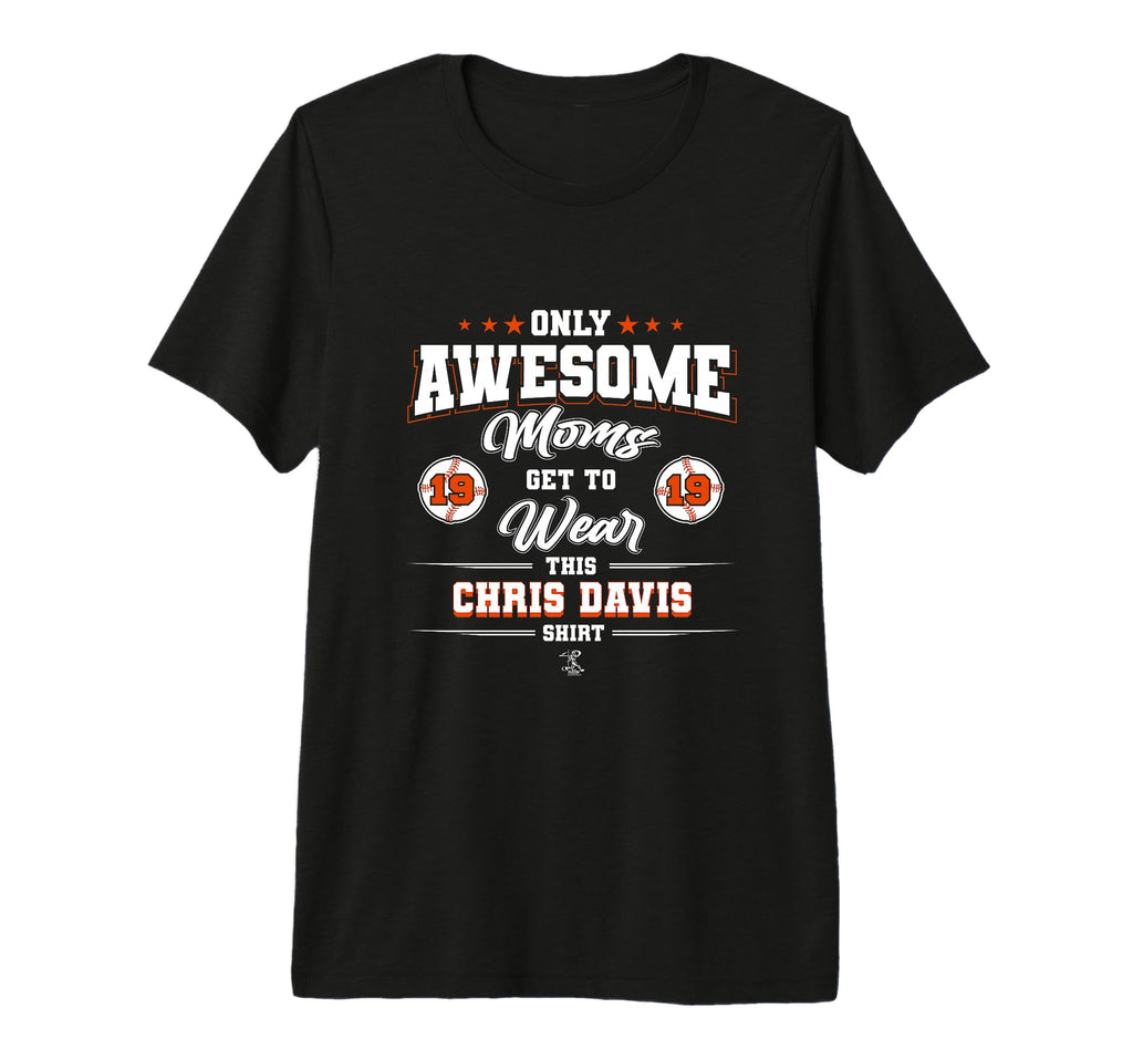 Chris Davis Awesome Moms Tri Blend T-Shirt - Custom Art Print Men Women - T-Shirt, Sweatshirt, Hoodie