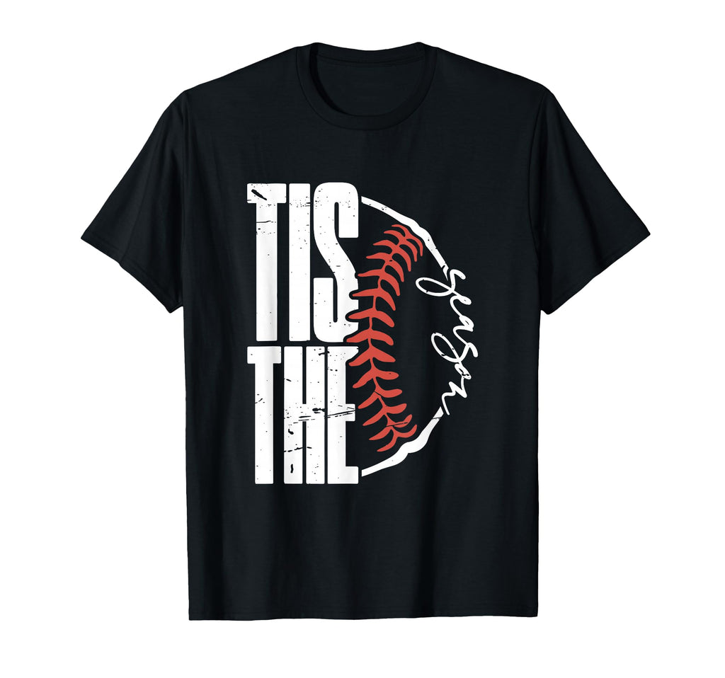 Tis Season Baseball Game Day Baseball Mom T-Shirt - Unique Graphic Unisex - T-Shirt, Sweatshirt, Hoodie