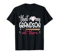 Funny Thats My Grandson Out There Grandpa T-Shirt - Novelty Apparel Unisex - T-Shirt, Sweatshirt, Hoodie