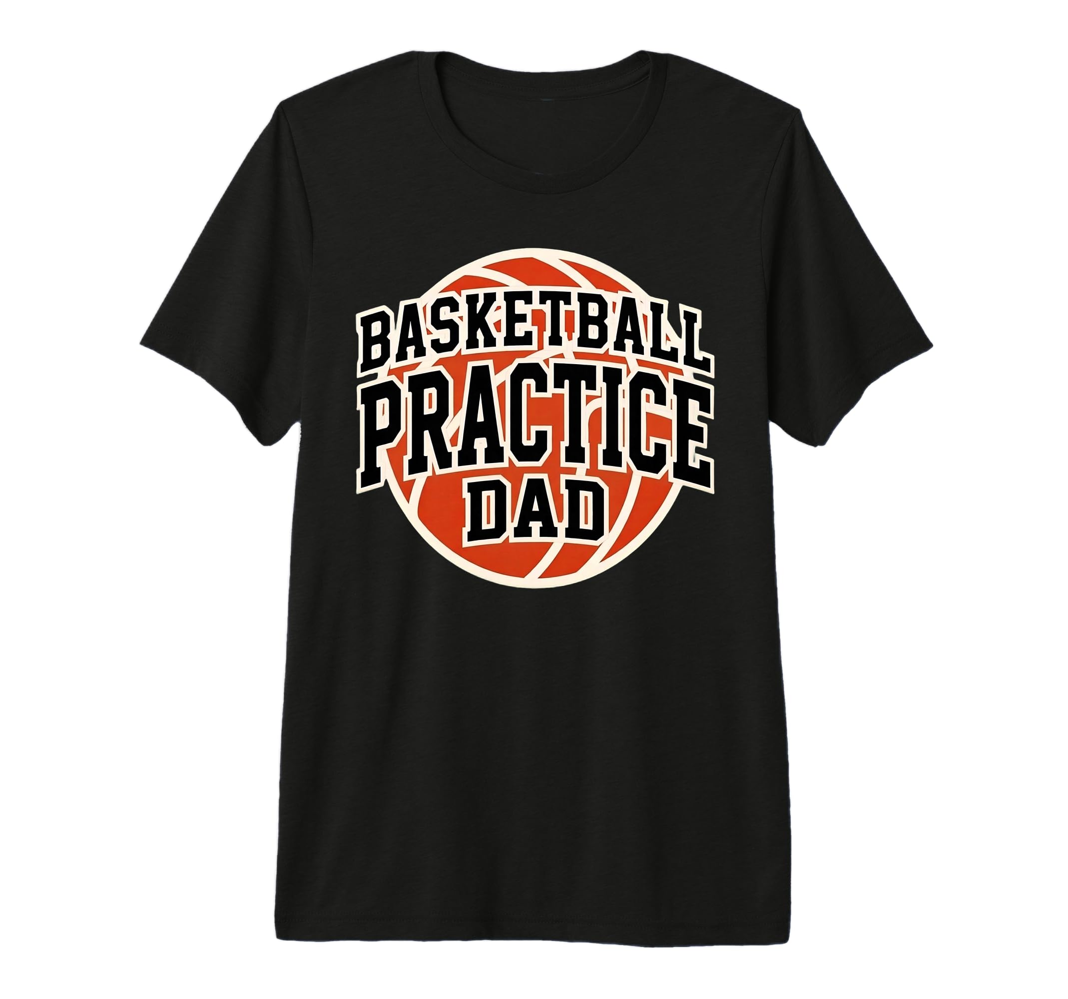 Basketball Practice Dad Game Day Team T-Shirt - Minimalist Print Unisex - T-Shirt, Sweatshirt, Hoodie