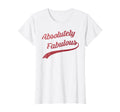 Trendy Distressed Absolutely Fabulous T-Shirt - Unique Graphic for Adults - T-Shirt, Sweatshirt, Hoodie