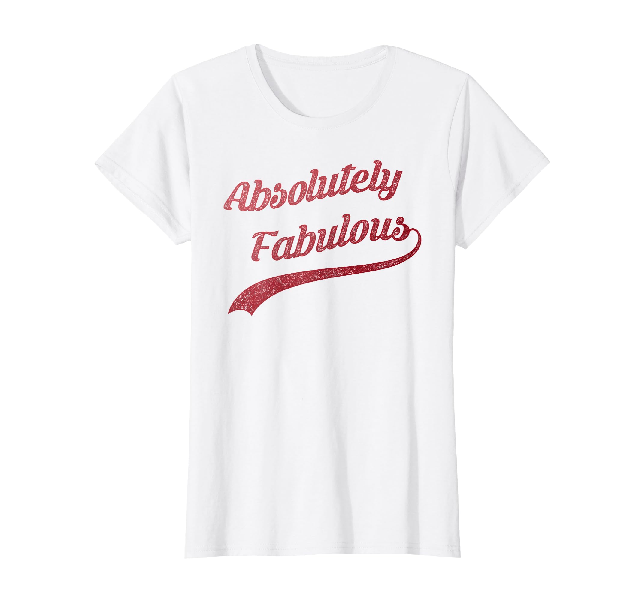 Trendy Distressed Absolutely Fabulous T-Shirt - Unique Graphic for Adults - T-Shirt, Sweatshirt, Hoodie