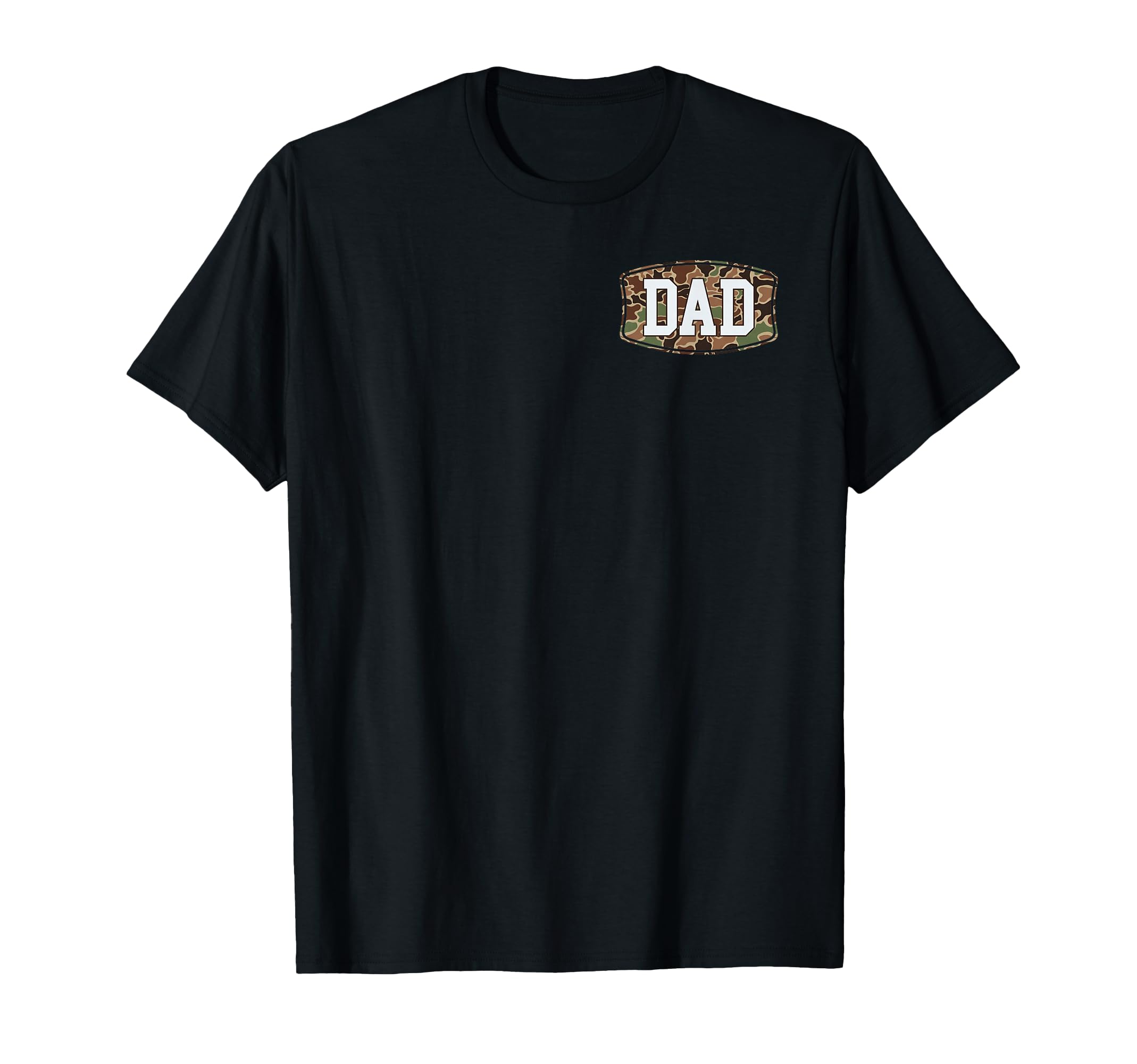 2 Sided Camo Dad Fathers Day T-Shirt - Fun Novelty Design for Adults - T-Shirt, Sweatshirt, Hoodie
