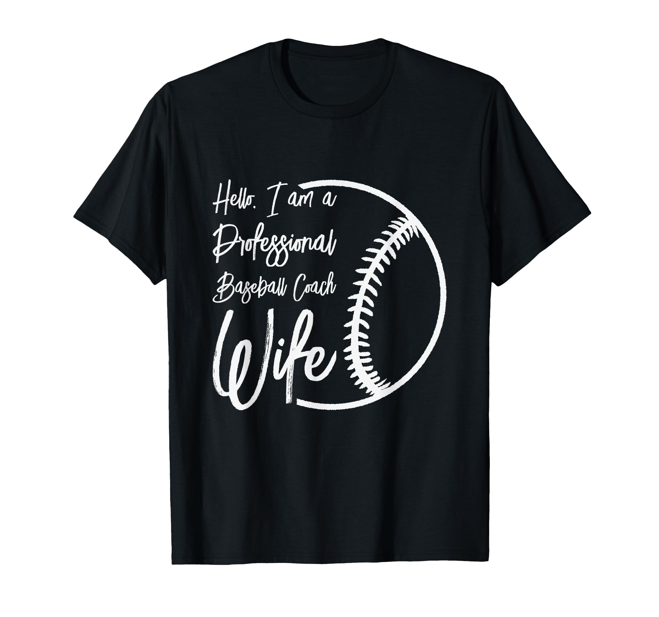 Baseball Coach Wife Professional Mom T-Shirt - Graphic Print for Adults - T-Shirt, Sweatshirt, Hoodie