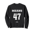 John Means 47 Mlbpa Baltimore Sweatshirt - Custom Art Print Men Women - T-Shirt, Sweatshirt, Hoodie