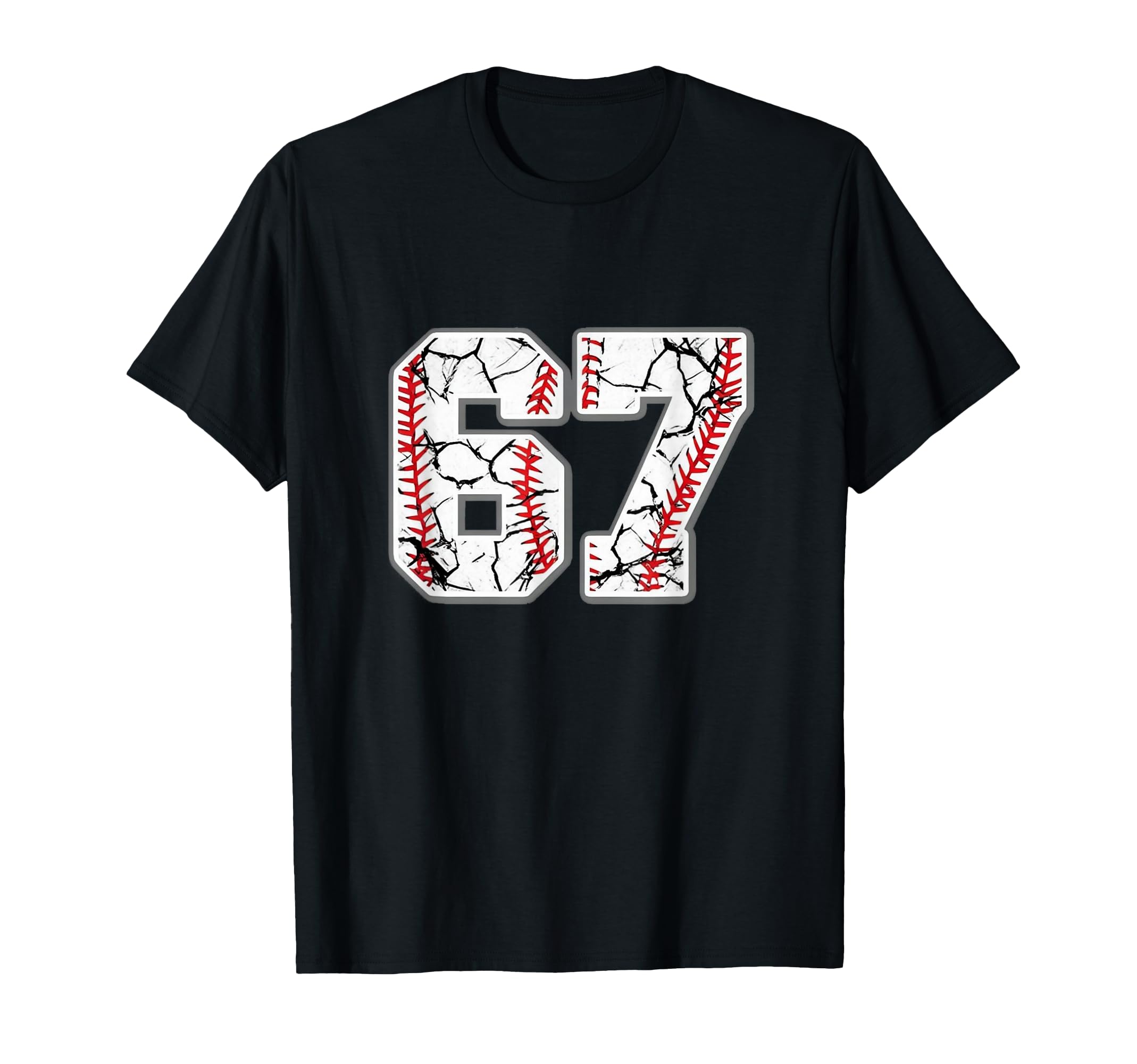 67 Baseball Number 67 Player 67Th T-Shirt - Fun Novelty Design Men Women - T-Shirt, Sweatshirt, Hoodie