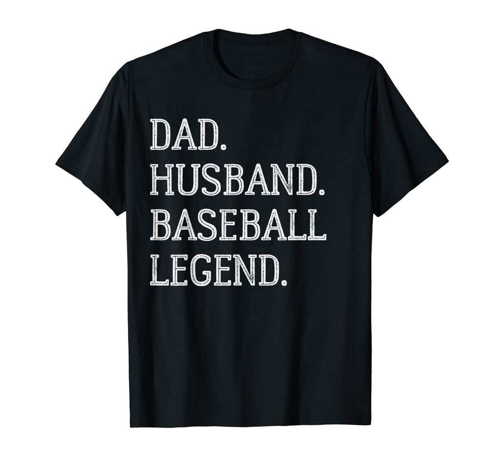Dad Husband Baseball Legend T-Shirt - Fun Novelty Design Men Women - T-Shirt, Sweatshirt, Hoodie