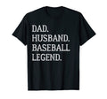 Dad Husband Baseball Legend T-Shirt - Fun Novelty Design Men Women - T-Shirt, Sweatshirt, Hoodie