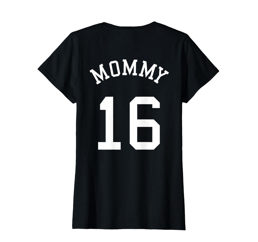 Mommy Back No 16 Football Mother T-Shirt - Custom Art Print Men Women - T-Shirt, Sweatshirt, Hoodie