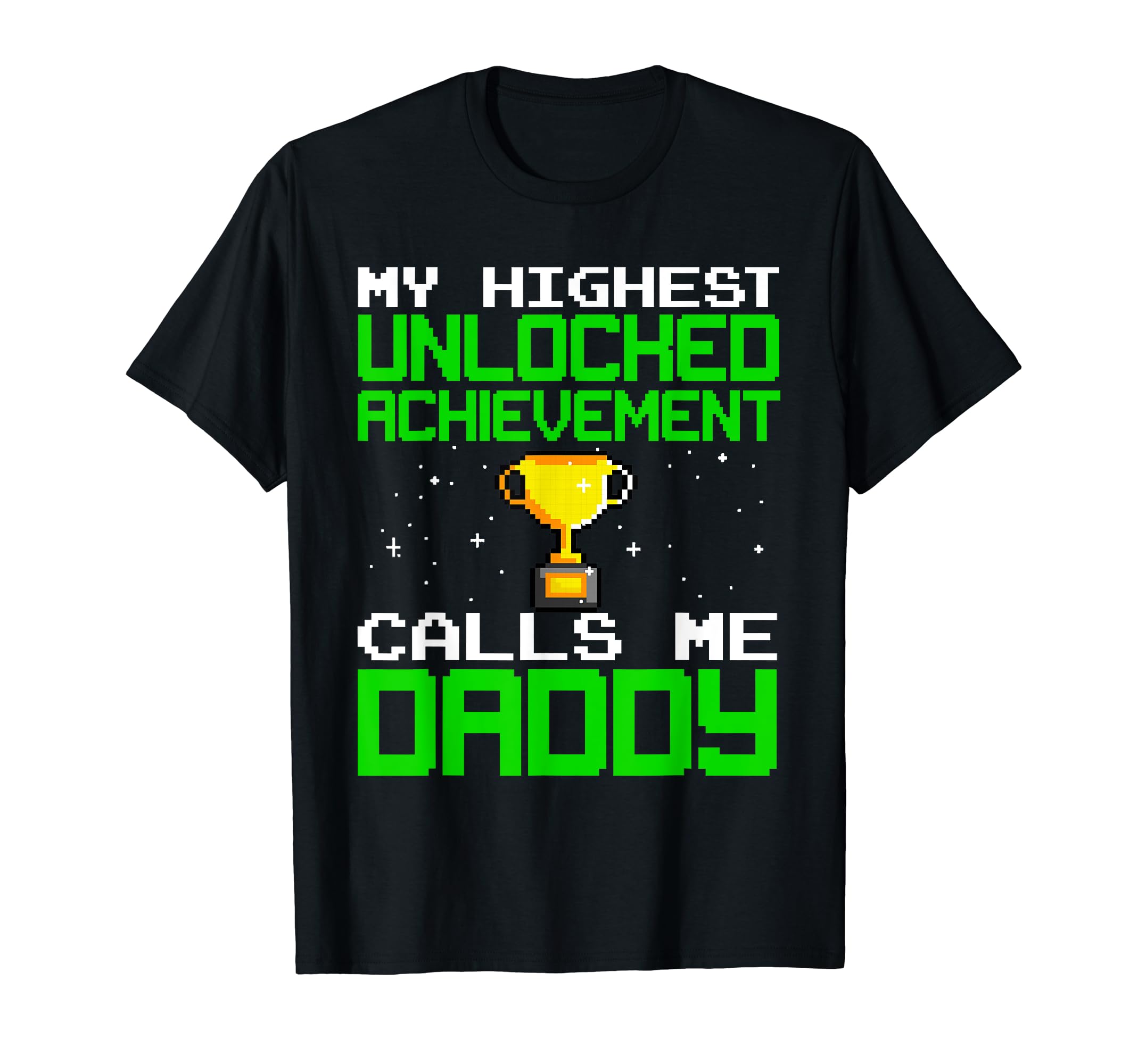 Funny Gamer Dad Video Gamer Gaming T-Shirt - Fun Novelty Design Unisex - T-Shirt, Sweatshirt, Hoodie