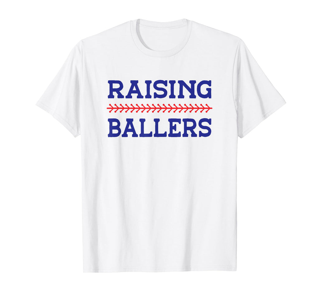 Raising Ballers Baseball Softball Mom Dad T-Shirt - Novelty Apparel Unisex - T-Shirt, Sweatshirt, Hoodie