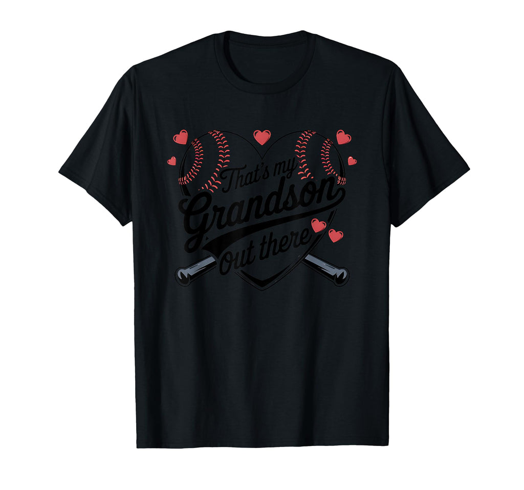 Thats My Grandson Out There Baseball T-Shirt - Aesthetic Graphic for Adults - T-Shirt, Sweatshirt, Hoodie