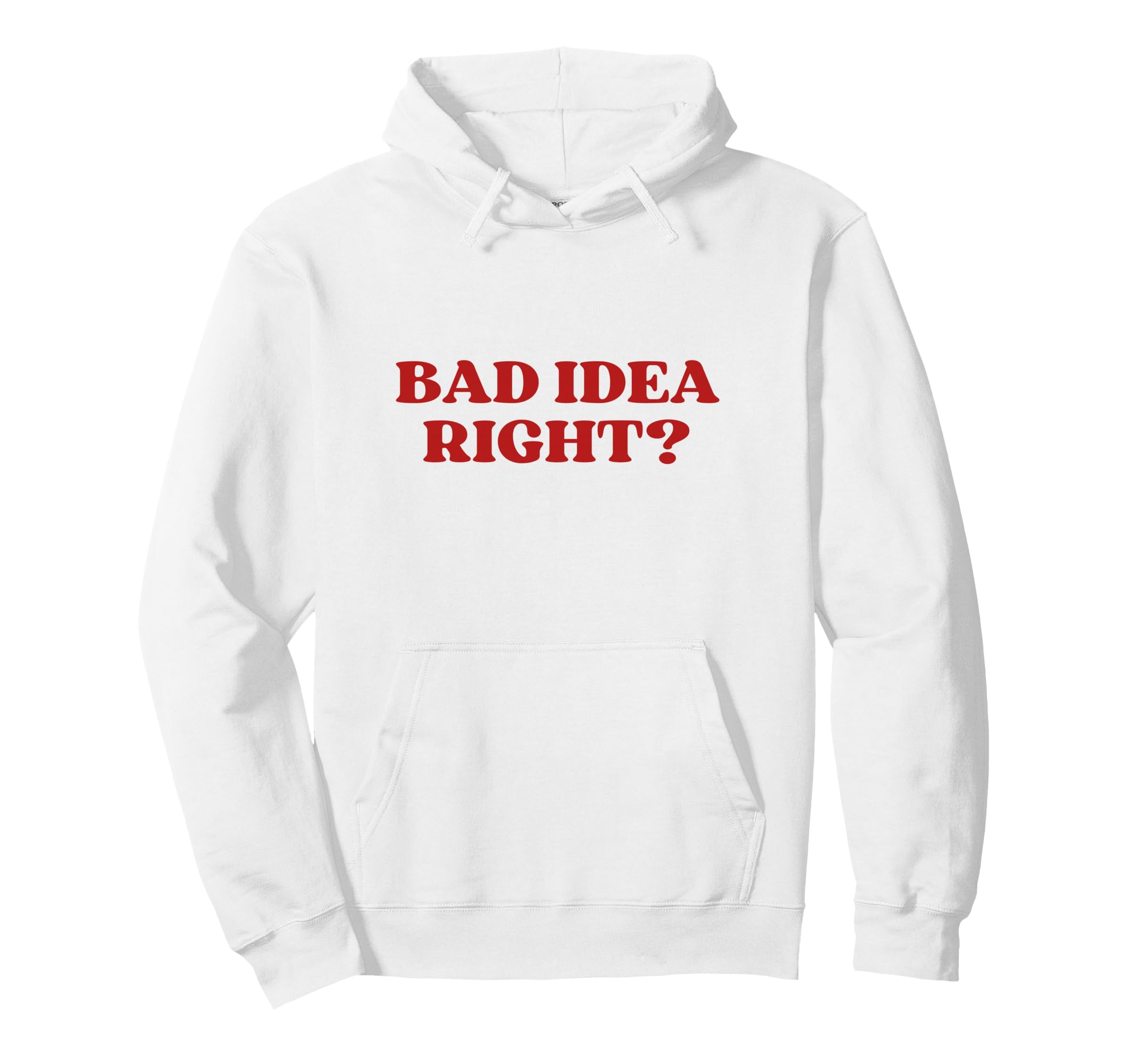 Bad Right Y2K Aesthetic Hoodie - Graphic Print for Adults - T-Shirt, Sweatshirt, Hoodie