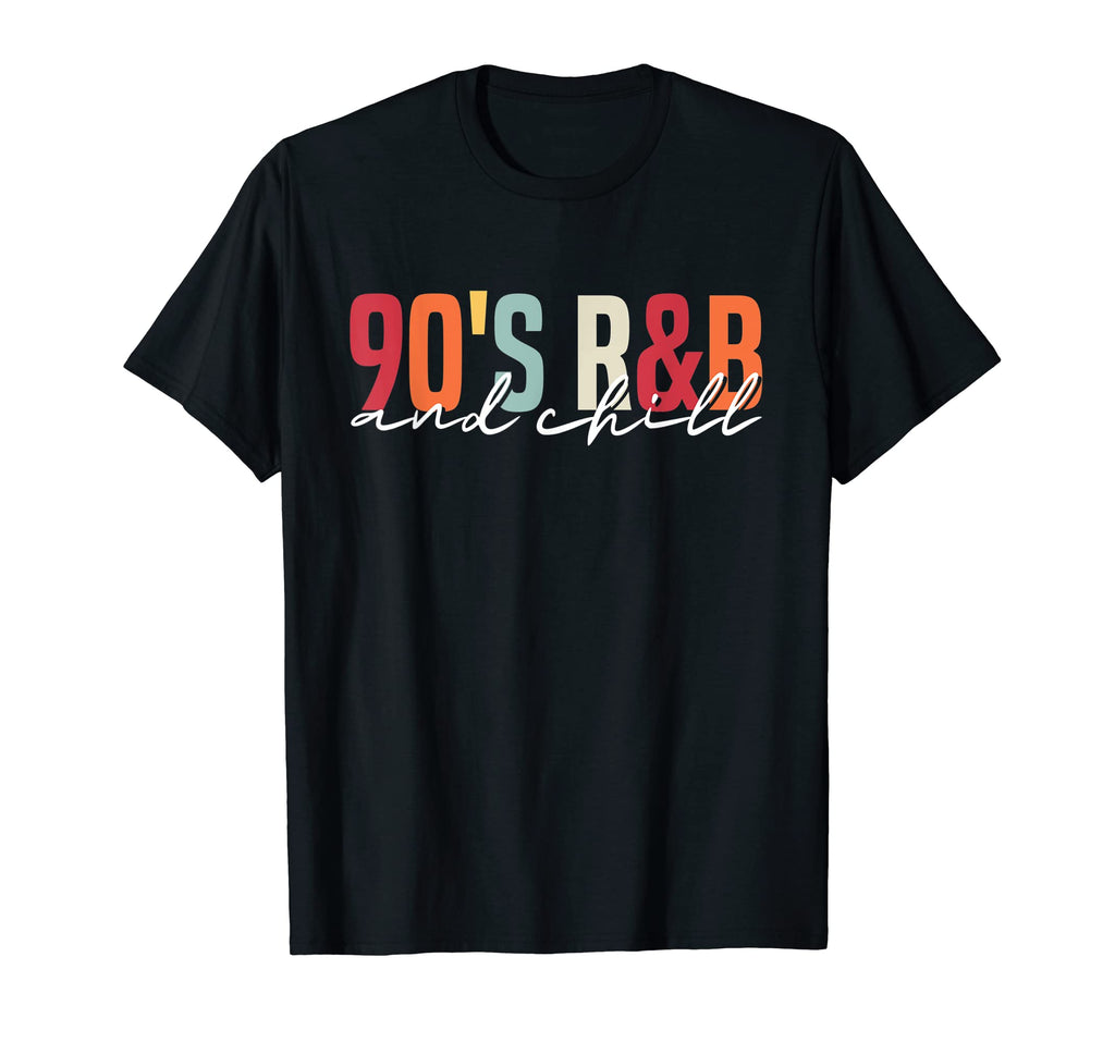 90S R B And Chill Music Lover T-Shirt - Aesthetic Graphic Men Women - T-Shirt, Sweatshirt, Hoodie