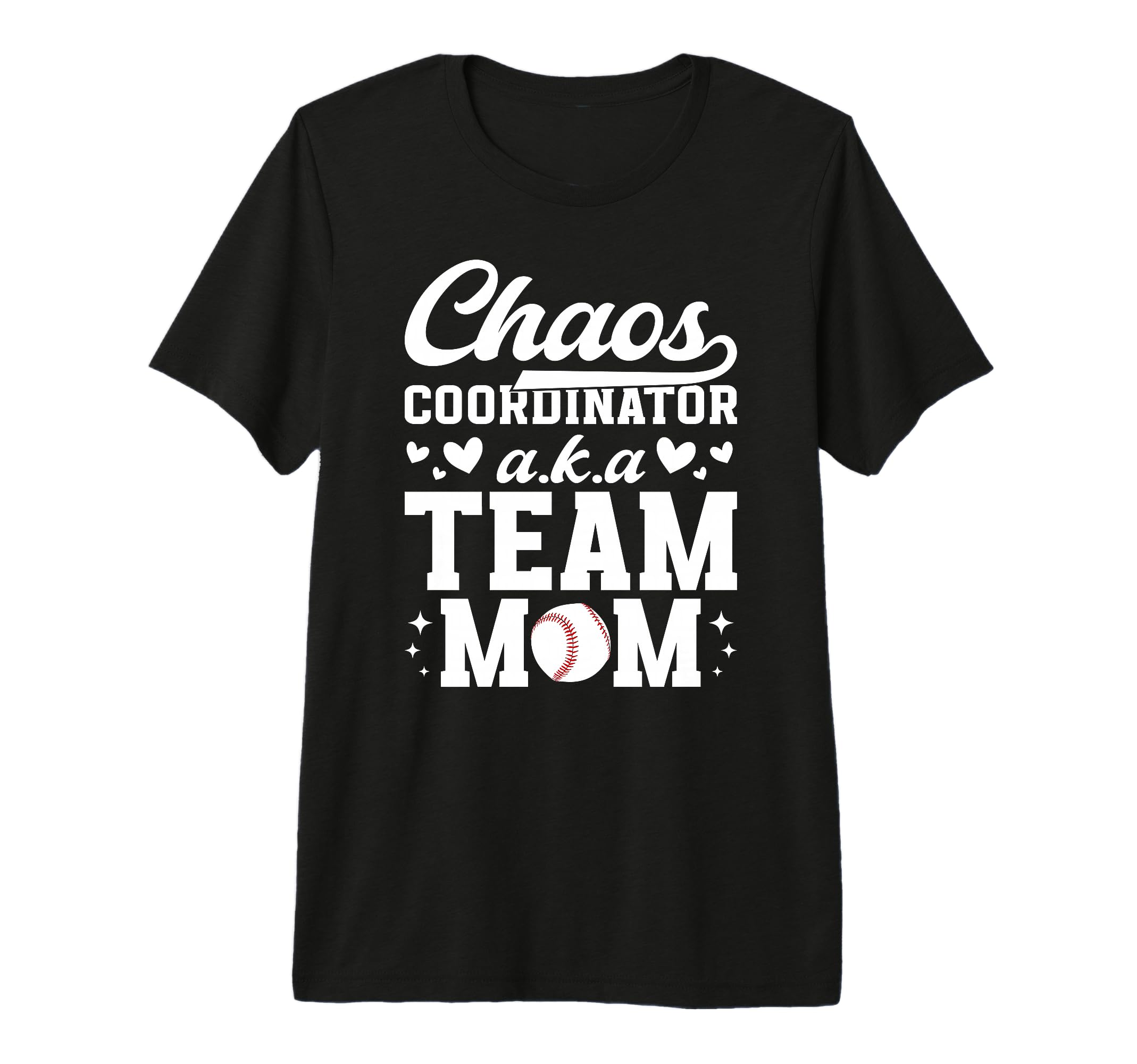 Chaos Coordinator Baseball Team Mom T-Shirt - Aesthetic Graphic Men Women - T-Shirt, Sweatshirt, Hoodie
