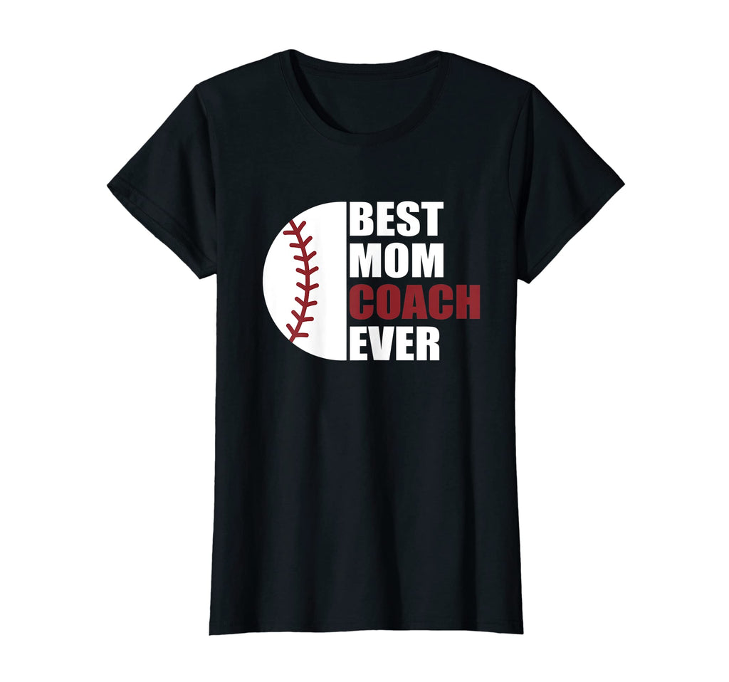 Womens Best Baseball Mom Coach Ever T-Shirt - Aesthetic Graphic for Adults - T-Shirt, Sweatshirt, Hoodie