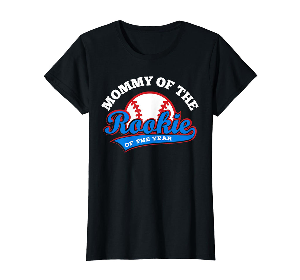 Mommy Rookie Rookie Year Baseball T-Shirt - Fun Novelty Design for Adults - T-Shirt, Sweatshirt, Hoodie