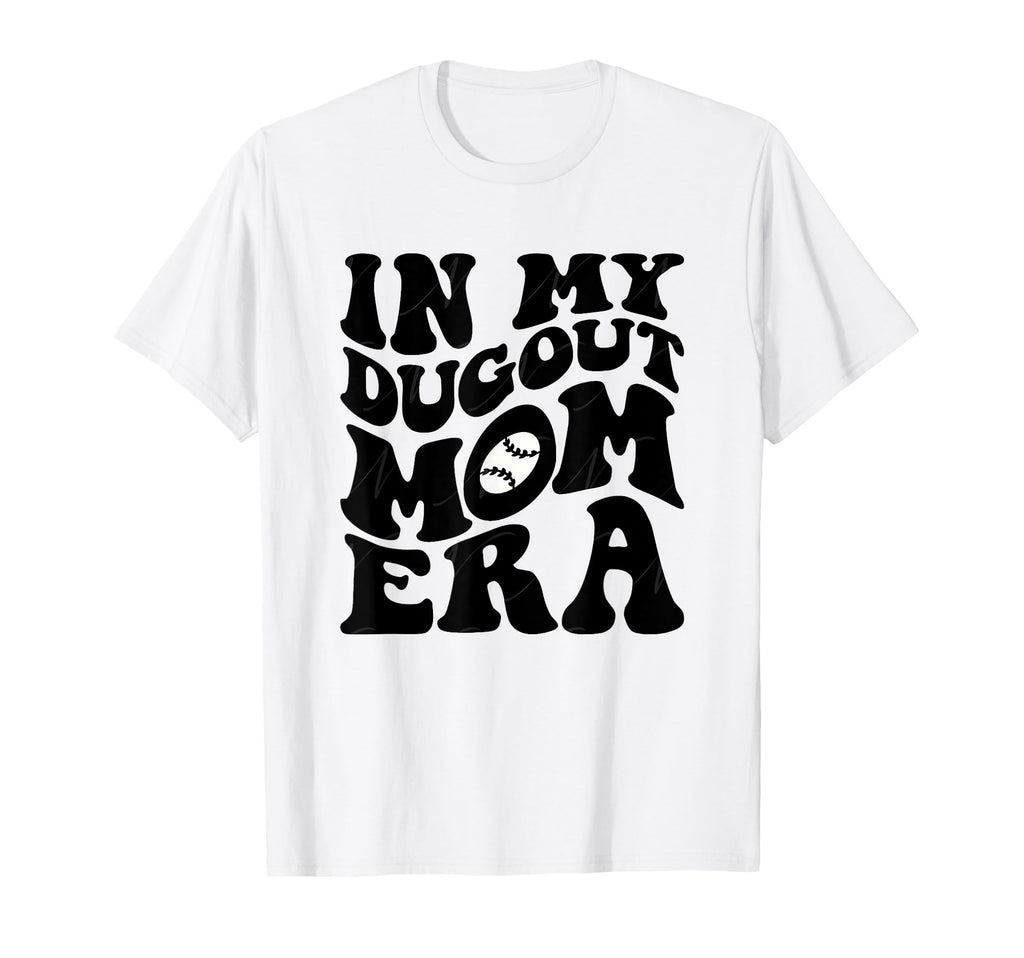 Groovy My Dugout Mom Era Funny Baseball T-Shirt - Unique Graphic Men Women - T-Shirt, Sweatshirt, Hoodie