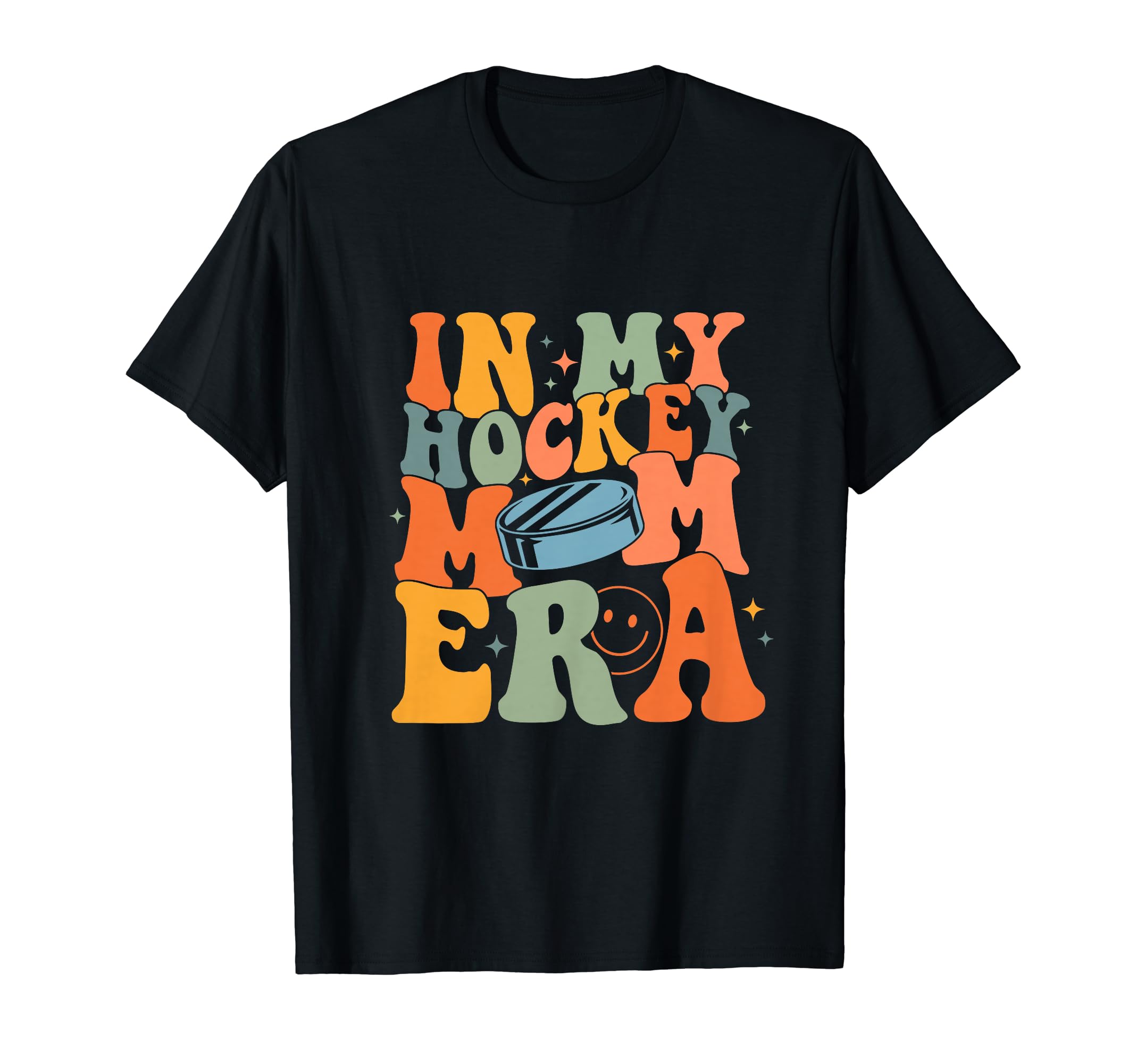My Hockey Mom Era Mama Mother Funny T-Shirt - Fun Novelty Design Men Women - T-Shirt, Sweatshirt, Hoodie