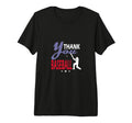 Thank You Baseball Player Baseball Lover T-Shirt - Streetwear Style Unisex - T-Shirt, Sweatshirt, Hoodie