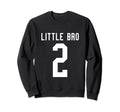 Number 2 Little Bro Biggest Fan Sweatshirt - Trendy Graphic Men Women - T-Shirt, Sweatshirt, Hoodie