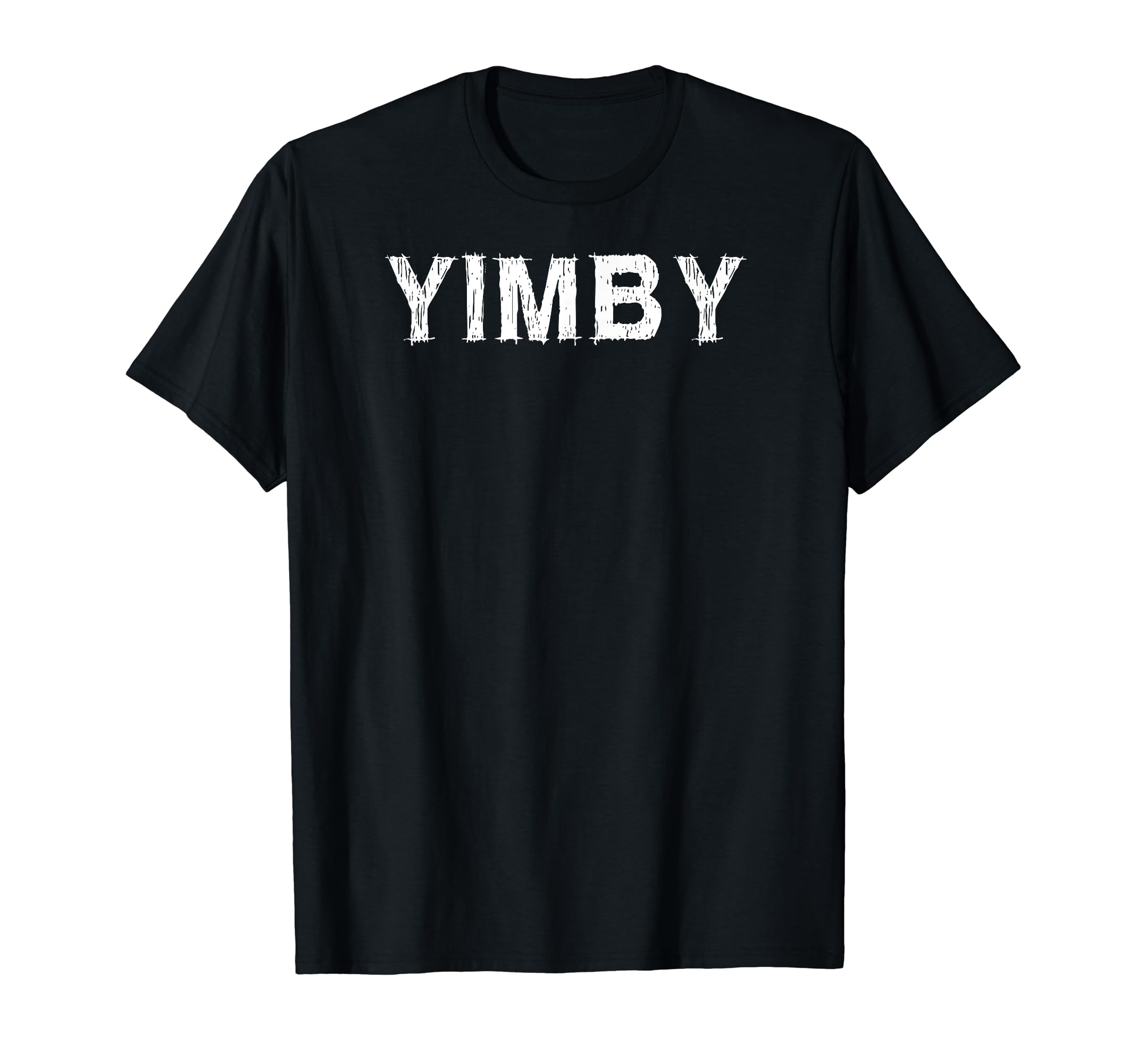 Yimby Distressed T-Shirt - Novelty Apparel Unisex - T-Shirt, Sweatshirt, Hoodie