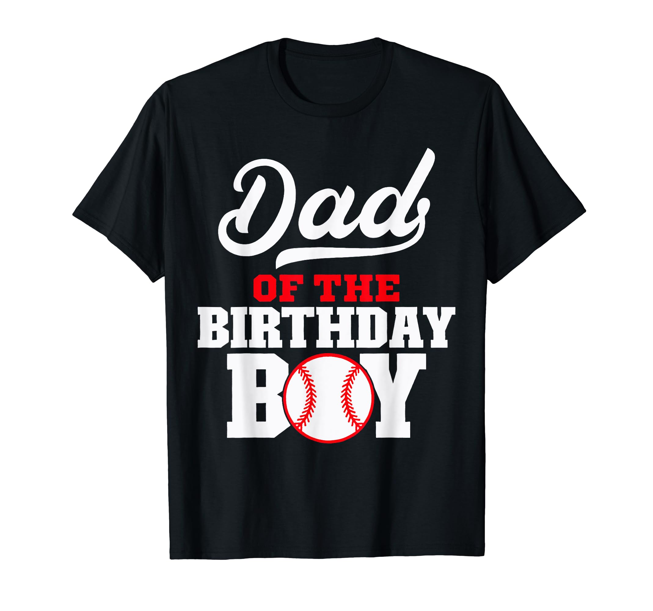 Dad Birthday Baseball Lover T-Shirt - Custom Art Print Unisex - T-Shirt, Sweatshirt, Hoodie
