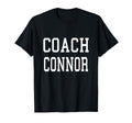 Coach Connor Custom Football Soccer T-Shirt - Fun Novelty Design Men Women - T-Shirt, Sweatshirt, Hoodie
