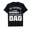 My Favorite Baseball Player Calls Me T-Shirt - Streetwear Style Men Women - T-Shirt, Sweatshirt, Hoodie