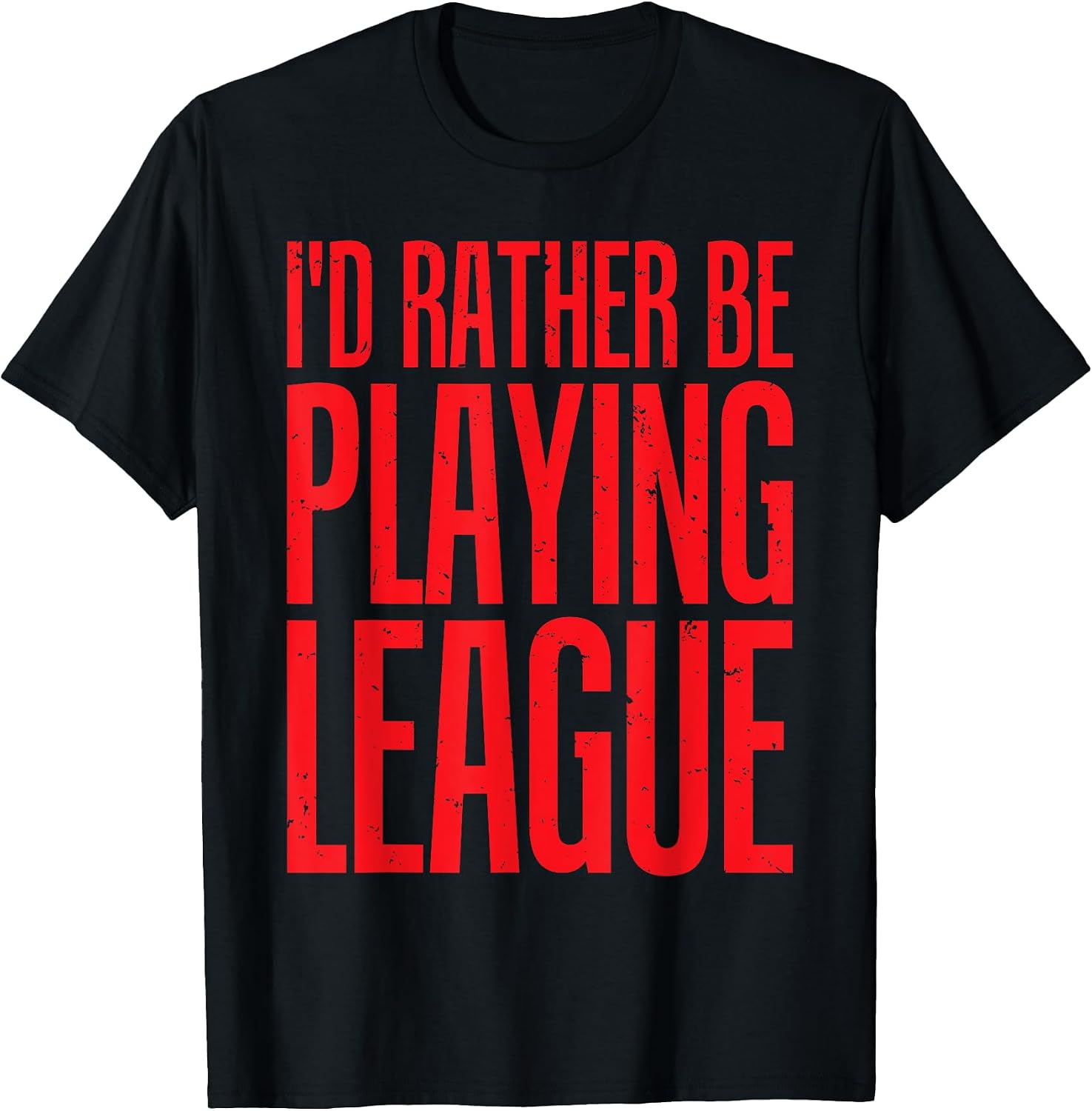 I'd Rather Be Playing League Funny Video Game T-sh - Adult & Kids T-Shirts, Sweatshirts & Hoodies apparel design preview 1