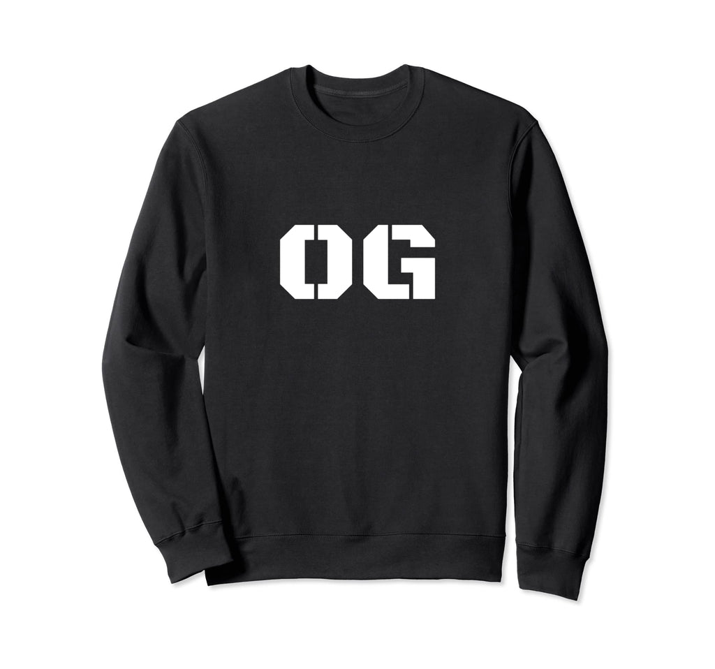 Og Original Gangster Old School Sweatshirt - Fun Novelty Design for Adults - T-Shirt, Sweatshirt, Hoodie