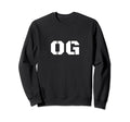 Og Original Gangster Old School Sweatshirt - Fun Novelty Design for Adults - T-Shirt, Sweatshirt, Hoodie