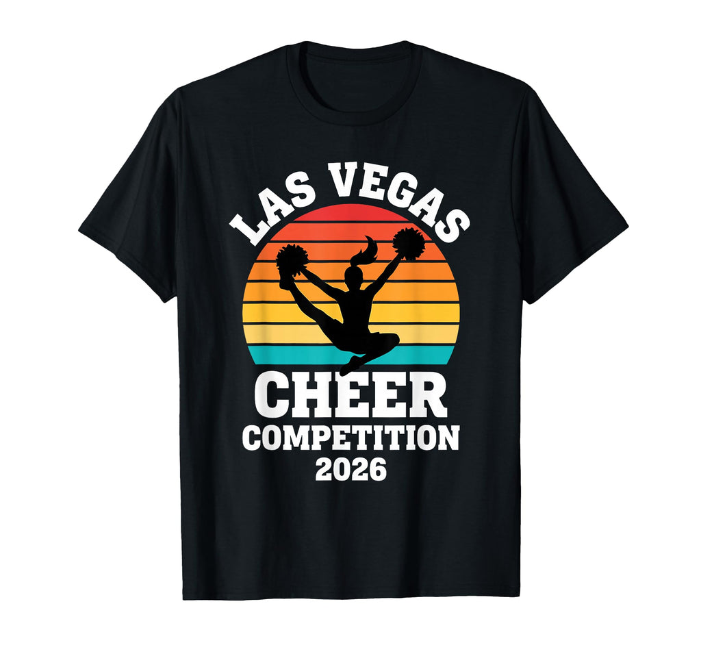 Las Vegas Cheer Competition 2026 Sunset T-Shirt - Novelty Apparel Unisex - T-Shirt, Sweatshirt, Hoodie