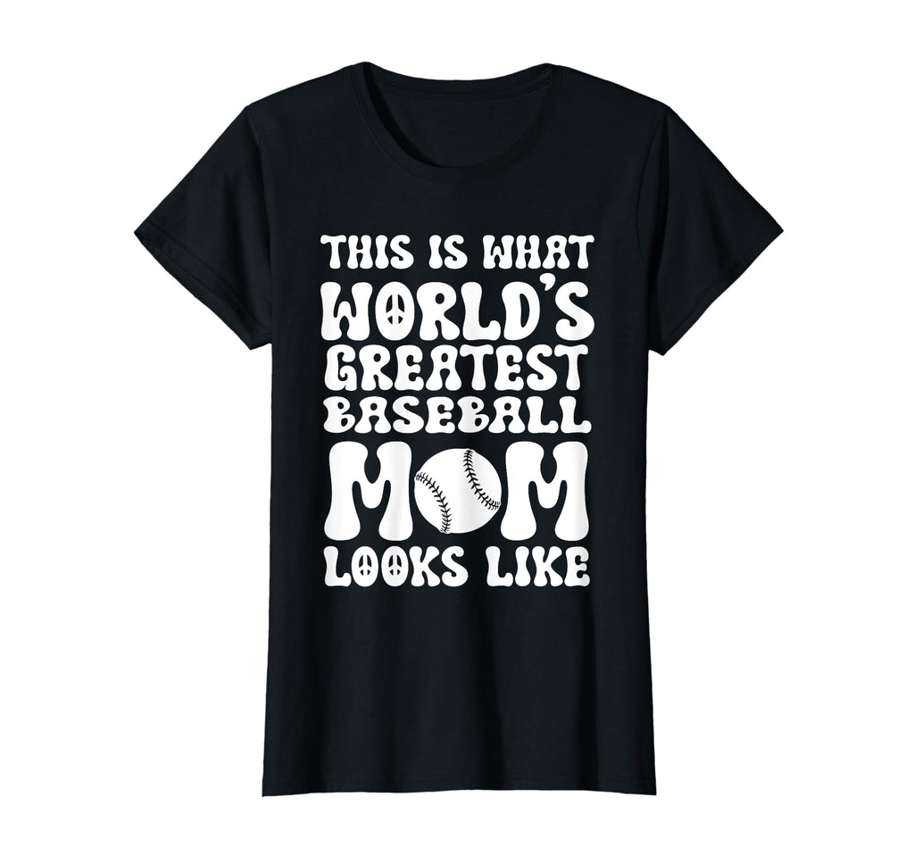 This Is What Worlds Greatest Baseball Mom T-Shirt - Trendy Graphic Unisex - T-Shirt, Sweatshirt, Hoodie