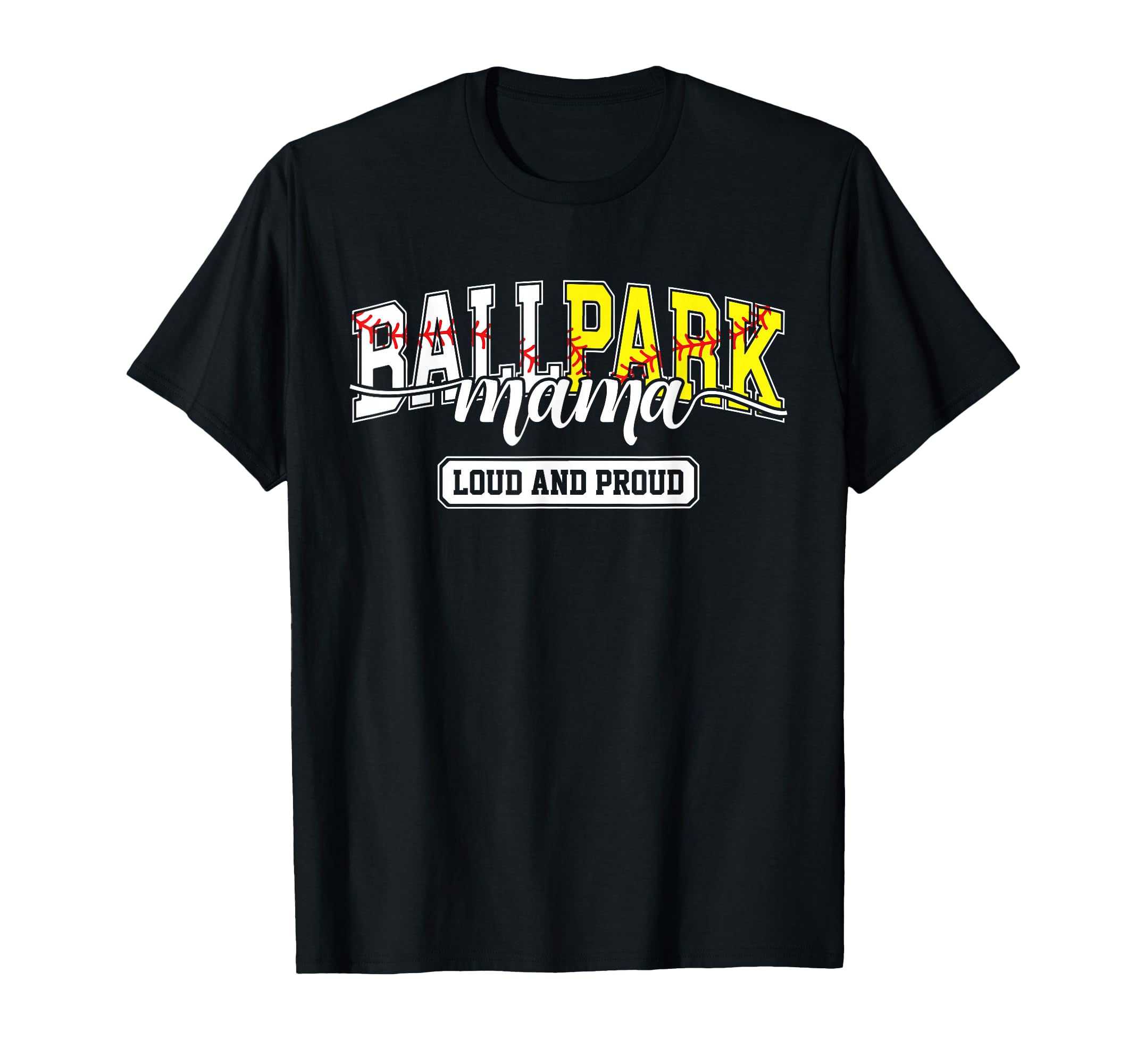 Ballpark Mama Loud And Proud Mom Both T-Shirt - Novelty Apparel Men Women - T-Shirt, Sweatshirt, Hoodie