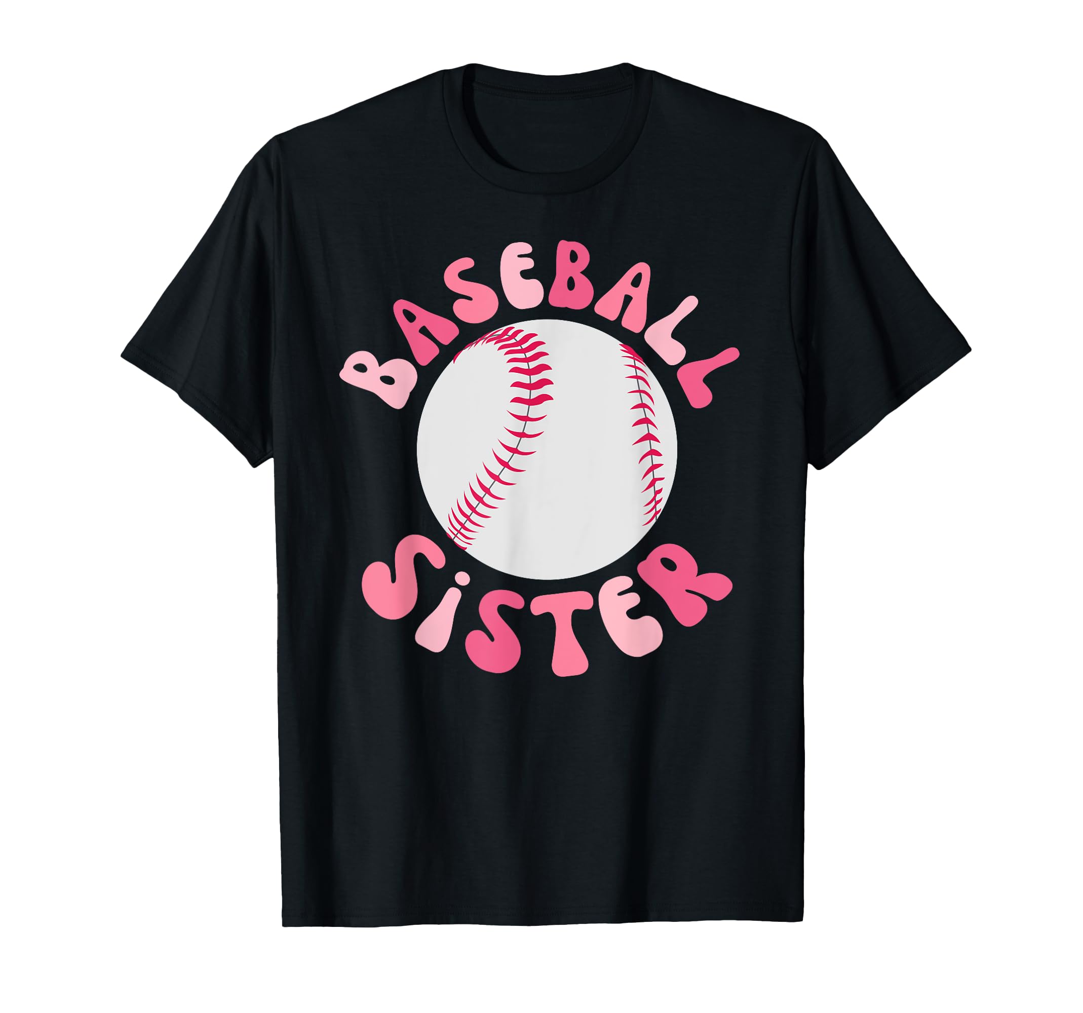 Baseball Sister Sport Lover Sister T-Shirt - Graphic Print for Adults - T-Shirt, Sweatshirt, Hoodie