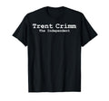 Trent Crimm Independent T-Shirt - Graphic Print for Adults - T-Shirt, Sweatshirt, Hoodie
