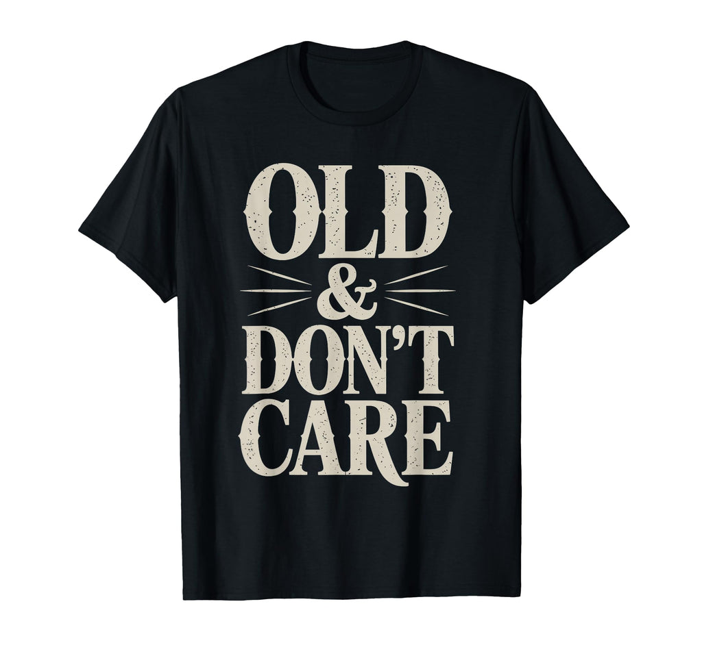 Cowboy Old And Dont Care T-Shirt - Streetwear Style Men Women - T-Shirt, Sweatshirt, Hoodie