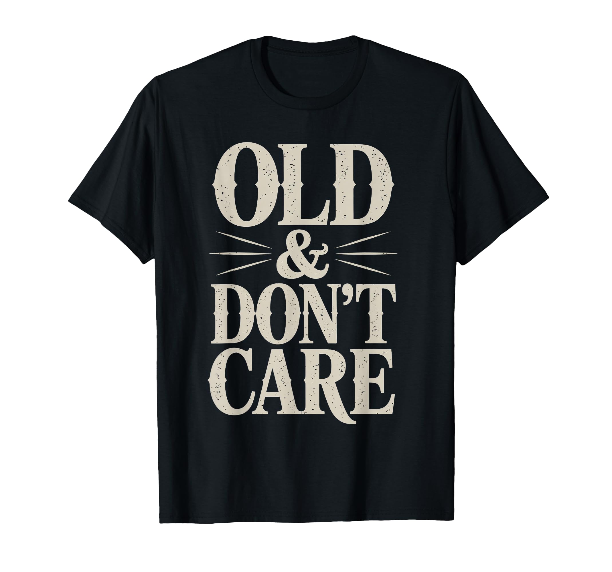 Cowboy Old And Dont Care T-Shirt - Streetwear Style Men Women - T-Shirt, Sweatshirt, Hoodie
