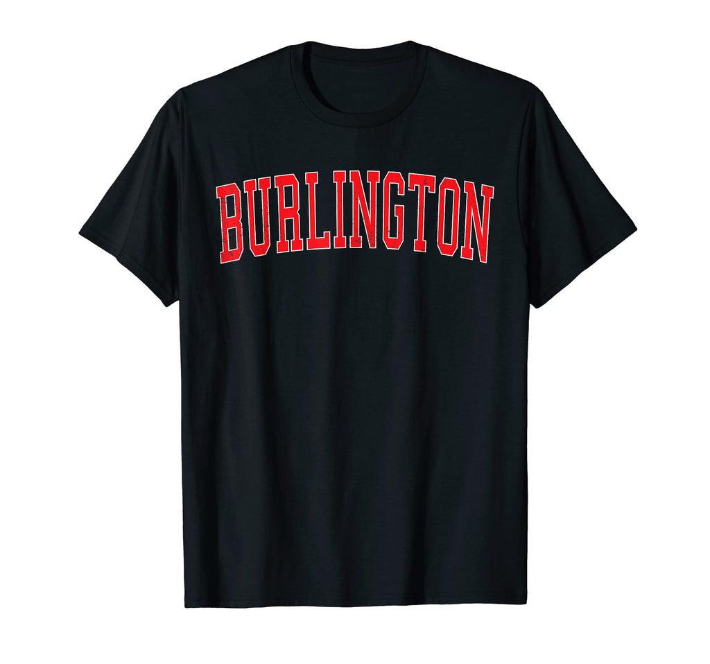 Burlington Nc Varsity Red Text T-Shirt - Casual Everyday Wear for Adults - T-Shirt, Sweatshirt, Hoodie