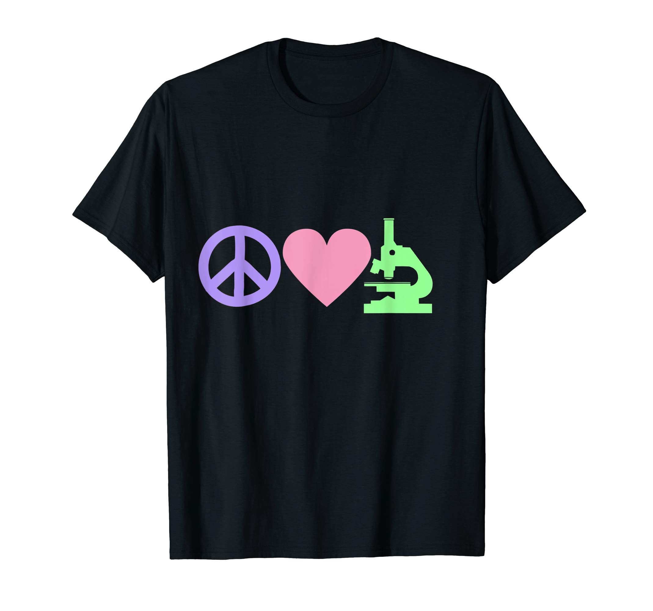 Peace Love Microscope T-Shirt - Trendy Graphic Unisex - T-Shirt, Sweatshirt, Hoodie