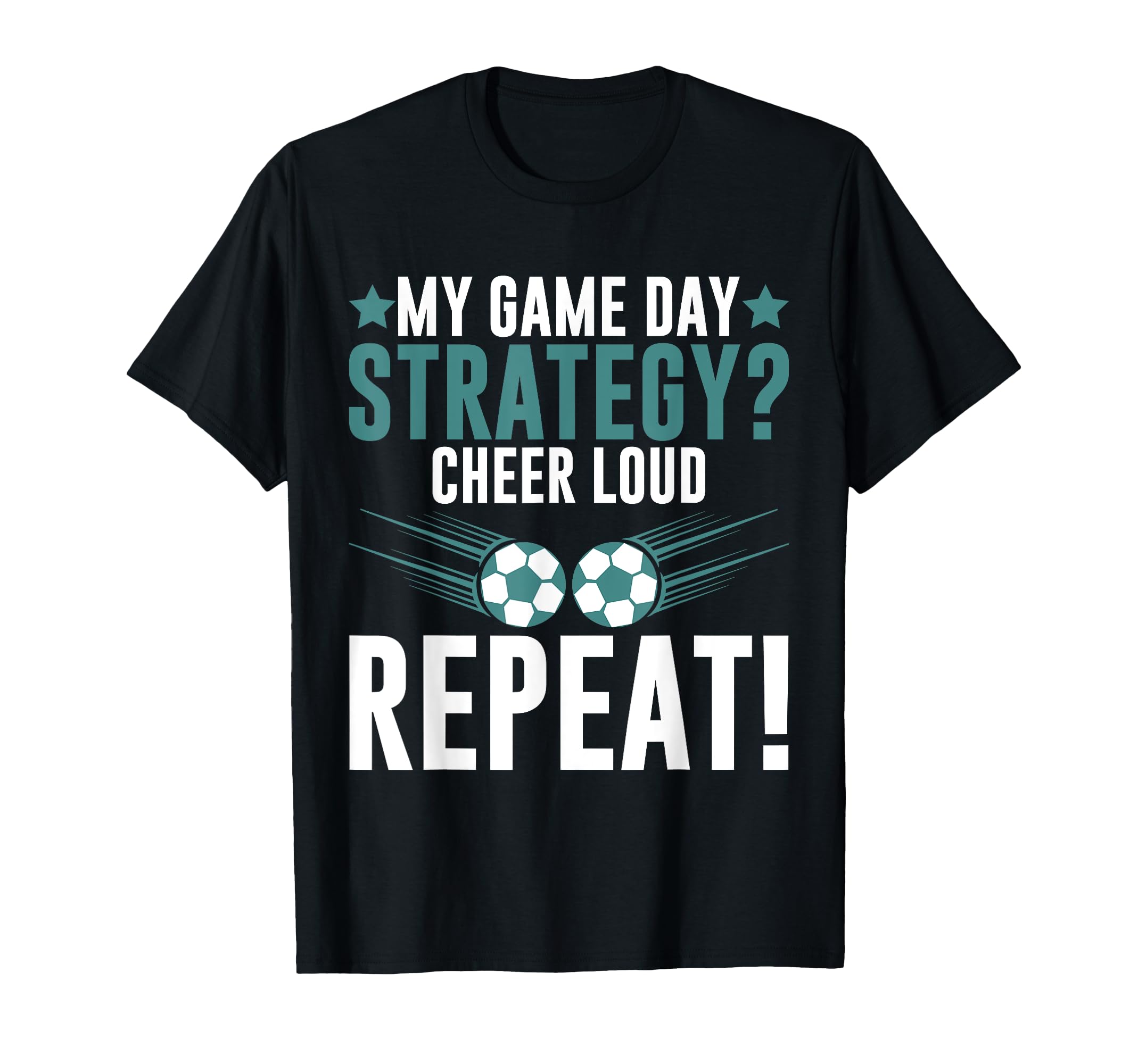 My Game Day Strategy Cheer Loud T-Shirt - Novelty Apparel for Adults - T-Shirt, Sweatshirt, Hoodie