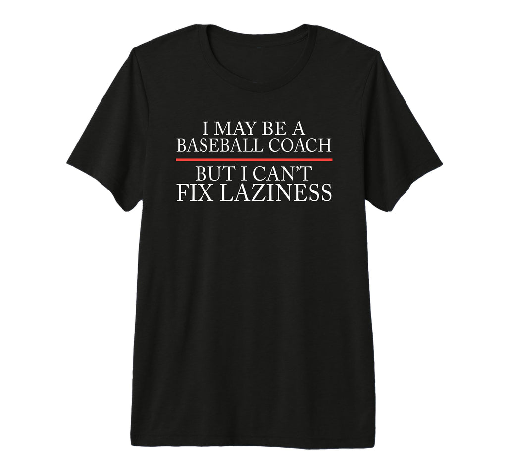 Mens Baseball Coaching Trainer T-Shirt - Fun Novelty Design Unisex - T-Shirt, Sweatshirt, Hoodie