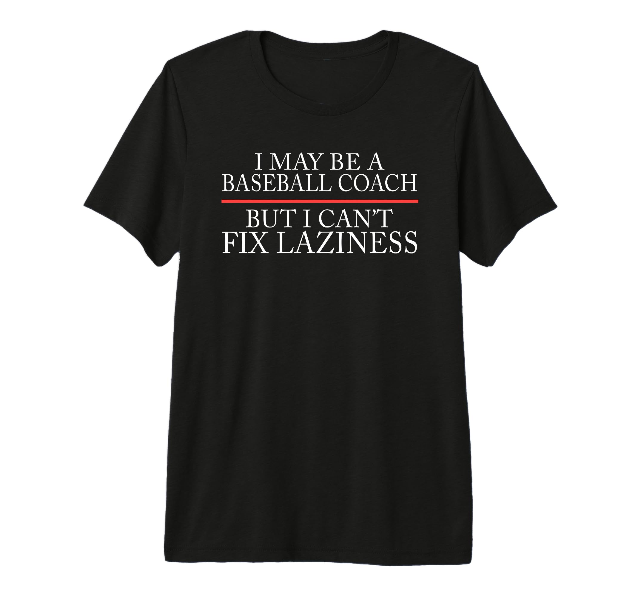 Mens Baseball Coaching Trainer T-Shirt - Fun Novelty Design Unisex - T-Shirt, Sweatshirt, Hoodie