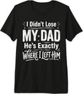 Funny Fathers Day Dark Humor Dad Joke Meme - Adult & Kids T-Shirts, Sweatshirts & Hoodies apparel design preview 1